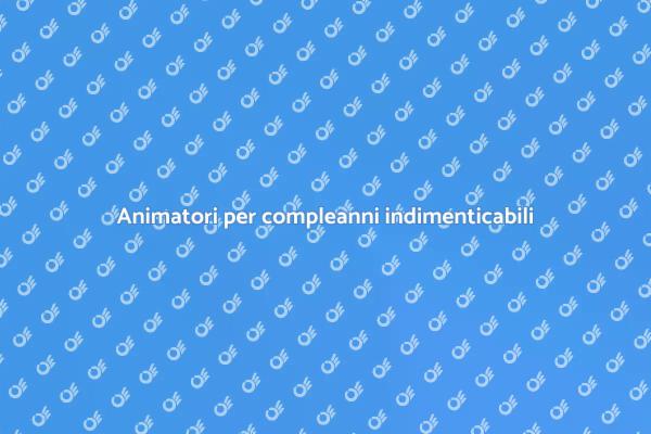 Fai del tuo compleanno un evento speciale