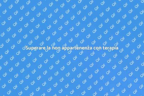 Psicoterapeuta per la non appartenenza