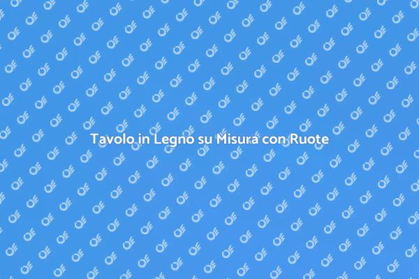 Tavolo Versatile con Ruote in Legno