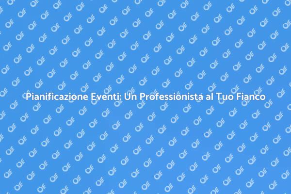 L'Importanza di un Organizzatore di Eventi