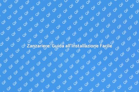 Installare Zanzariera: Comfort Estivo