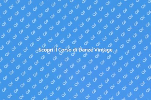 Corso di Danze Vintage: Rivivi il Passato