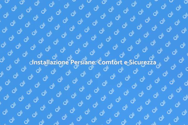 Come Installare Persiane in Casa