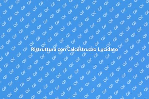 Pavimento in Calcestruzzo Lucidato