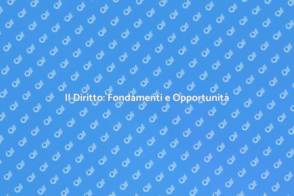 Esplora il Potere del Diritto Oggi