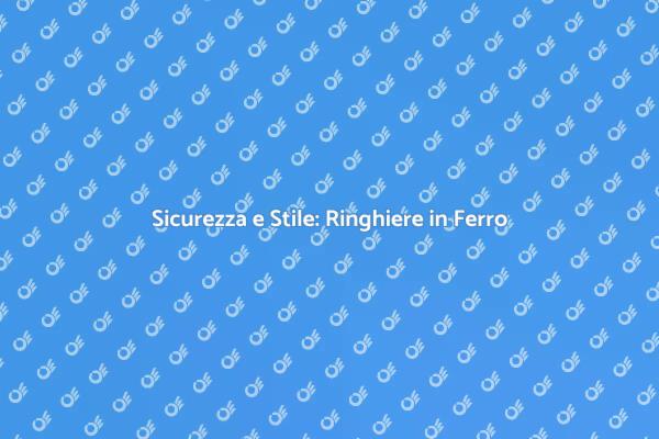 Trasforma il Tuo Ingresso con Ferro