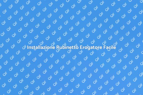 Installare Rubinetto Acqua Bollente Facile