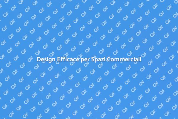 Trasforma il Tuo Spazio Commerciale