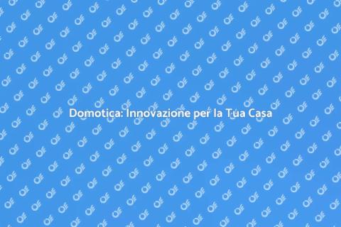Centralina Domotica di Ultima Generazione