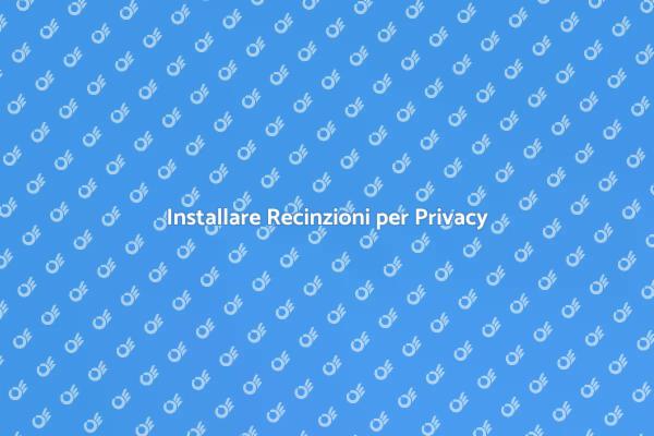 Protezione Visiva con Recinzioni