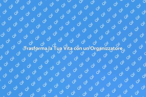 Organizzatore Personale: Libera il Tuo Tempo