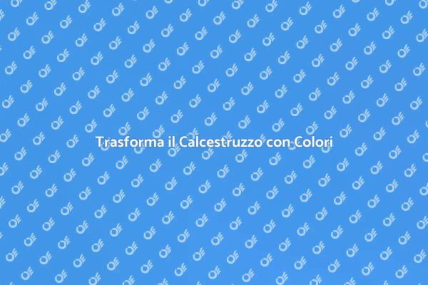 Rivitalizza il Tuo Calcestruzzo