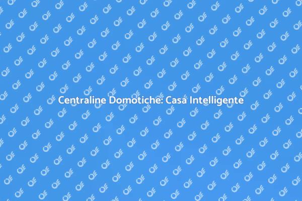 Trasforma la Tua Casa con la Domotica