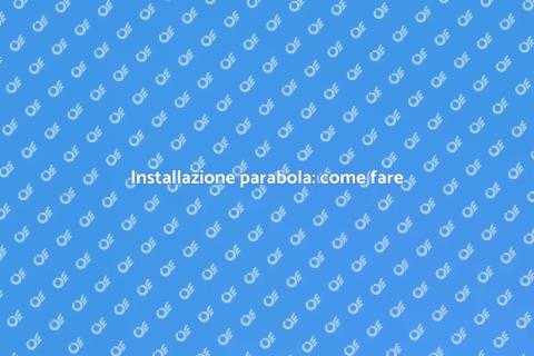 Mettere la parabola: libertà TV
