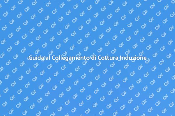 Collegamento Efficiente per Cottura Induzione