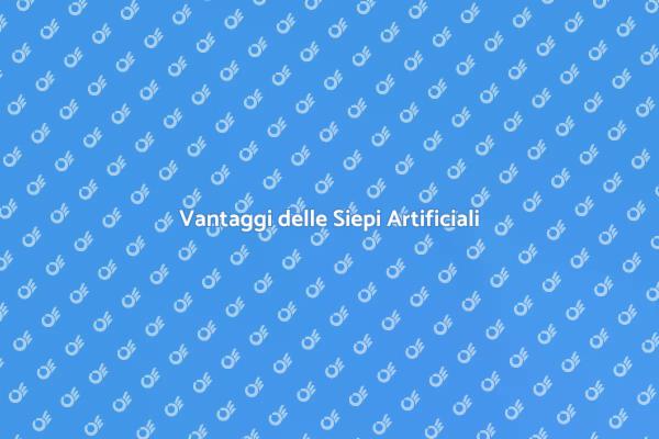 Siepi Artificiali: Eleganza e Funzionalità