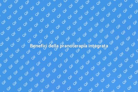 Pranoterapia e integrazione terapeutica