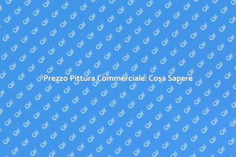 Costo Pittura Commerciale: Guida