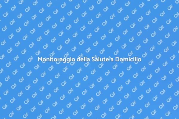 Monitoraggio Medico Domiciliare Efficace