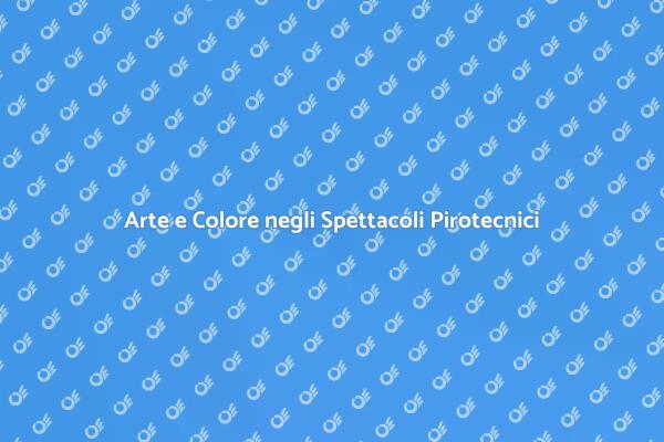 Magia dei Fuochi d'Artificio