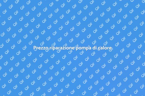 Costo riparazione pompa di calore