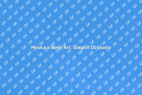 DJ per Evento di Body Art All'Aperto