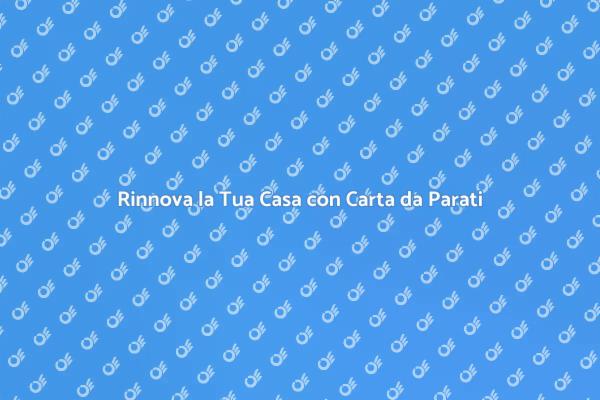 La Magia della Carta da Parati per gli Interni