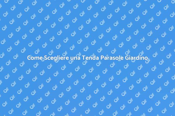 Tenda Parasole: Comfort e Design per il Giardino