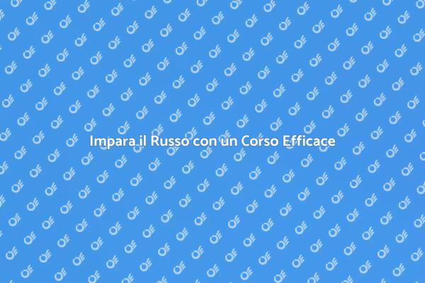 Migliora il Tuo Russo con un Corso