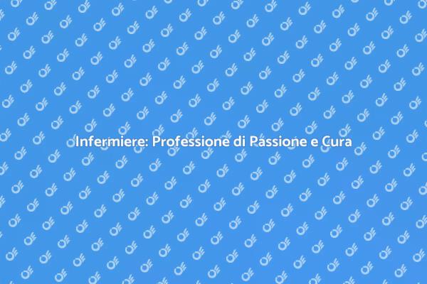 Infermieri: Cuore e Professionalità in Salute