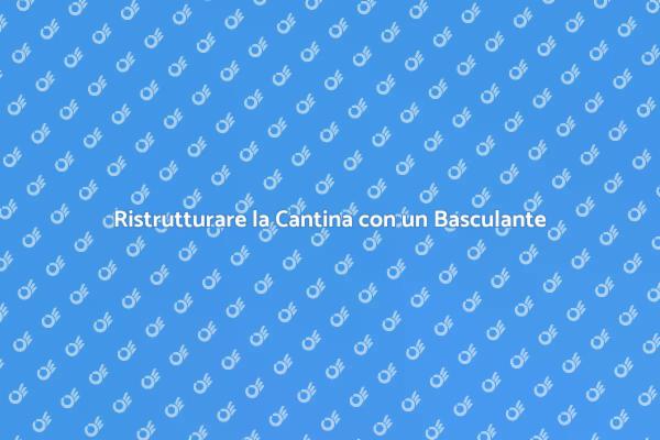 Trasforma la Tua Cantina con un Basculante