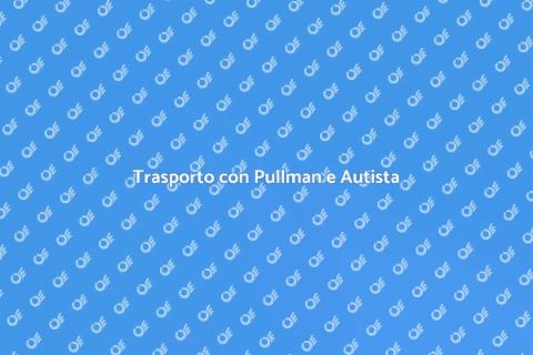 Noleggio Pullman con Autista