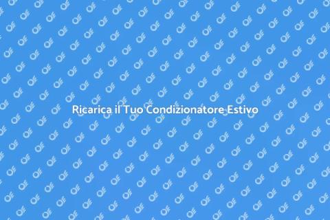 Ricarica Condizionatore in Estate