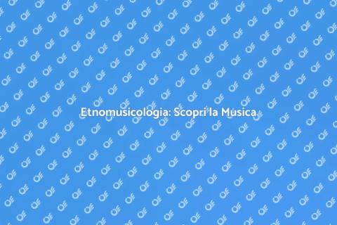 Lezione di Etnomusicologia Magica