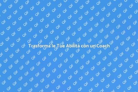 Coach per Migliorare le Abilità