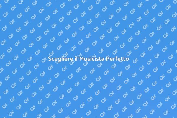 La Guida per Assumere un Musicista