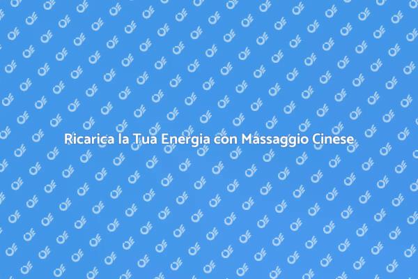 Rivitalizza il Tuo Corpo con il Massaggio