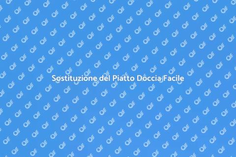Rimozione e Sostituzione Piatto Doccia