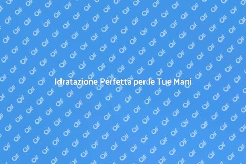 Trattamento Idratante per Mani Efficace