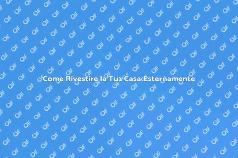 Rivestire Esternamente una Casa