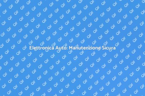 Manutenzione Elettronica Auto Avanzata