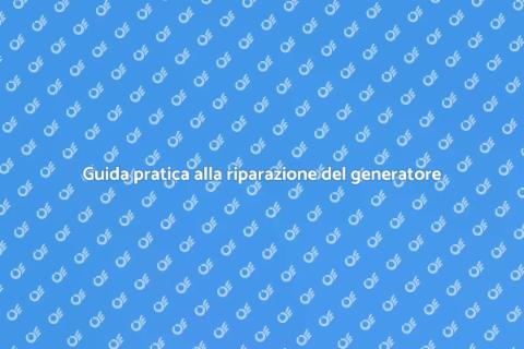Riparare il tuo generatore in casa
