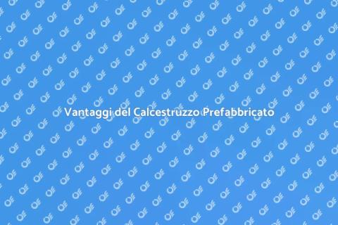 Installare Calcestruzzo Prefabbricato