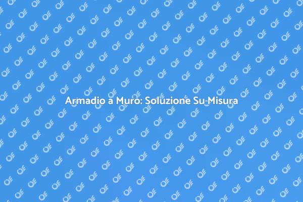 Trasforma la Casa con Armadi Su Misura