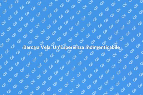Naviga in Barca a Vela per Eventi