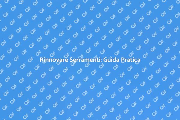 Serramenti: Fondamentali per il Restauro