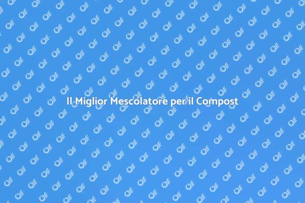 Il Segreto per un Compost Perfetto