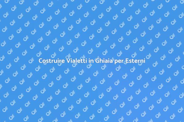 Vialetto in Ghiaia: Guida Completa