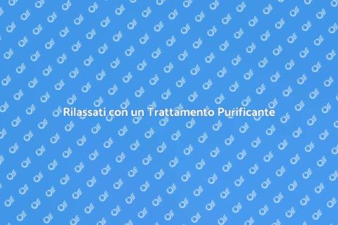 Trattamento Purificante per Rilassarsi