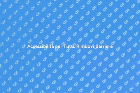 Eliminare Barriere Architettoniche